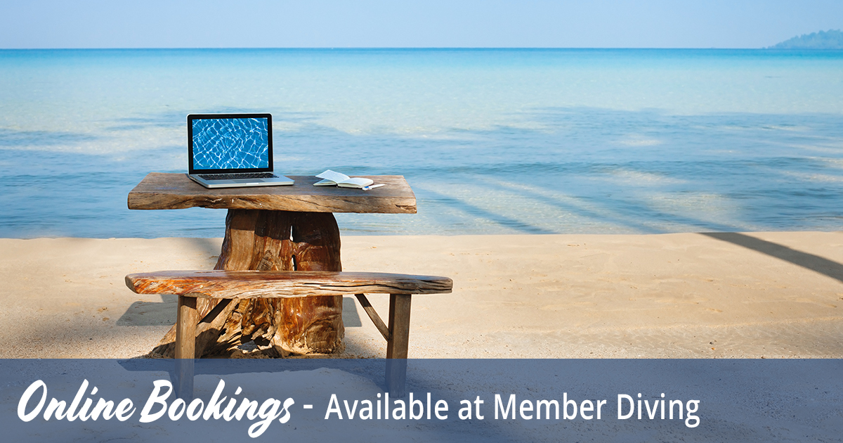 Online Bookings - Available at Member Diving